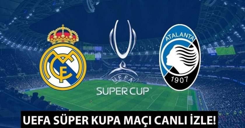 Real Madrid – Atalanta maçı hangi kanalda, şifreli değil mi ve saat kaçta? UEFA SÜPER KUPASI MAÇINI CANLI İZLEYİN!