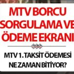 BAŞVURU, ÖDEME VE BORÇ HESAPLAMA EKRANI MTV 2025 (GİB.gov.tr) | 1. MTV taksiti ne zaman ödenecek? e-adım adım