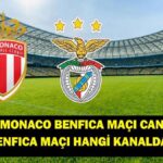 Benfica Monaco’nun oyunu ne zaman hangi kanalda?